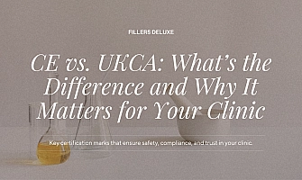 CE vs. UKCA: What’s the Difference and Why It Matters for Your Clinic